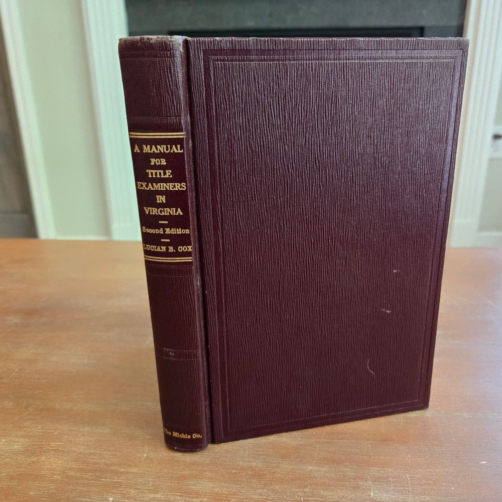 The Michie Co, A Manual for Title Examiners in Virginia, 1947 Hardcover Law Book